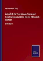 Zeitschrift für Verwaltungs-Praxis und Gesetzgebung zunächst für das Königreich Sachsen