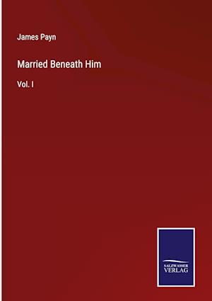 Married Beneath Him