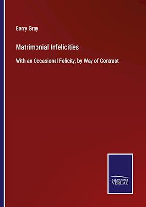 Matrimonial Infelicities