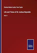 Life and Times of Sir Joshua Reynolds