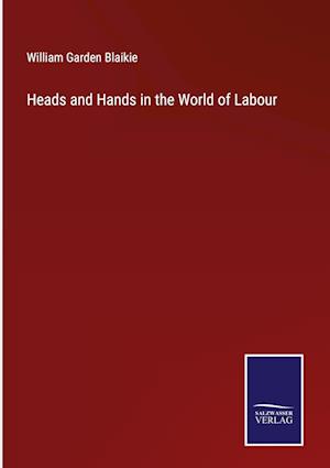 Heads and Hands in the World of Labour