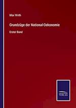 Grundzüge der National-Oekonomie