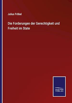 Die Forderungen der Gerechtigkeit und Freiheit im State