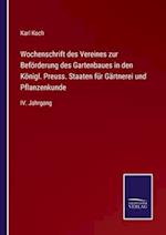 Wochenschrift des Vereines zur Beförderung des Gartenbaues in den Königl. Preuss. Staaten für Gärtnerei und Pflanzenkunde