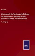 Wochenschrift des Vereines zur Beförderung des Gartenbaues in den Königl. Preuss. Staaten für Gärtnerei und Pflanzenkunde