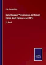 Sammlung der Verordnungen der Freyen Hanse-Stadt Hamburg, seit 1814