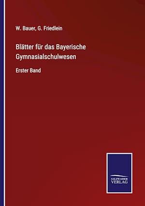 Blätter für das Bayerische Gymnasialschulwesen