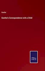 Goethe's Correspondence with a Child