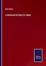 A Memorial of Henry D. Gilpin