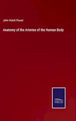 Anatomy of the Arteries of the Human Body
