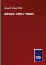 Contributions to Mental Philosophy