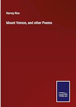 Mount Vernon, and other Poems