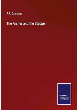 The Archer and the Steppe