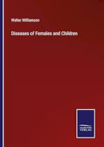 Diseases of Females and Children