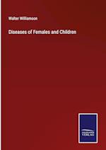 Diseases of Females and Children