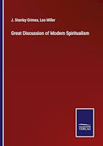 Great Discussion of Modern Spiritualism