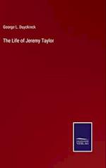 The Life of Jeremy Taylor