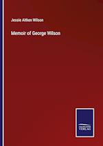 Memoir of George Wilson