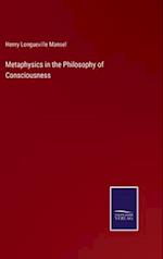 Metaphysics in the Philosophy of Consciousness