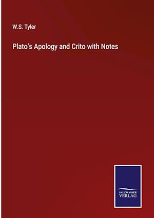 Plato's Apology and Crito with Notes