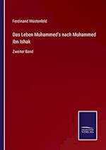 Das Leben Muhammed's nach Muhammed Ibn Ishak