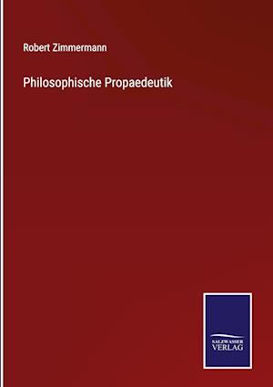 Philosophische Propaedeutik