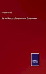 Secret History of the Austrian Government