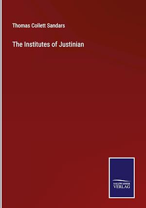 The Institutes of Justinian