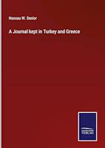 A Journal kept in Turkey and Greece