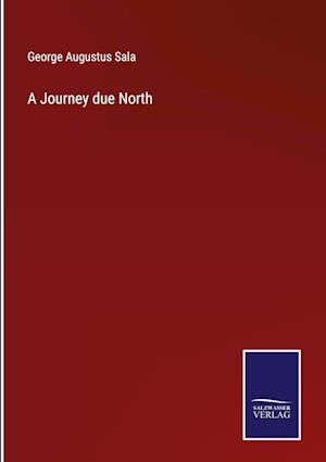 A Journey due North