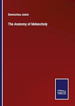 The Anatomy of Melancholy