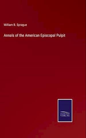 Annals of the American Episcopal Pulpit
