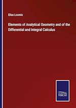 Elements of Analytical Geometry and of the Differential and Integral Calculus