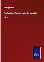 The Scripture Testimony to the Messiah