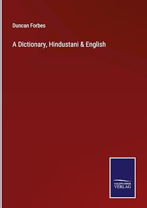 A Dictionary, Hindustani & English