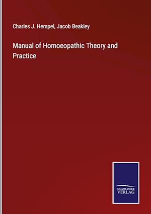 Manual of Homoeopathic Theory and Practice