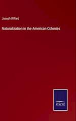 Naturalization in the American Colonies