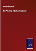 The Annals of Indian Administration