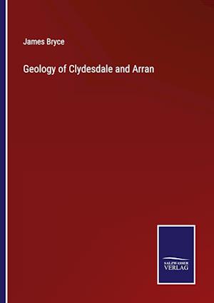 Geology of Clydesdale and Arran