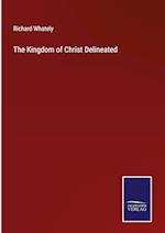 The Kingdom of Christ Delineated