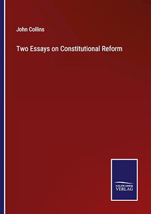 Two Essays on Constitutional Reform