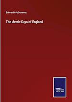 The Merrie Days of England