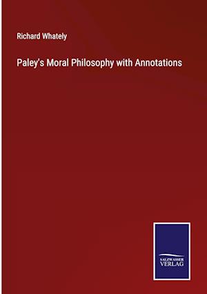 Paley's Moral Philosophy with Annotations