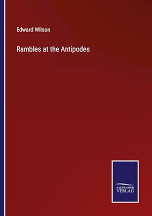 Rambles at the Antipodes