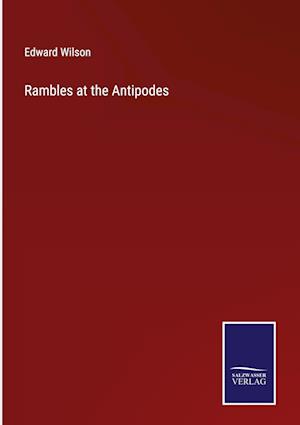 Rambles at the Antipodes