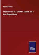 Recollections of a Southern Matron and a New England Bride