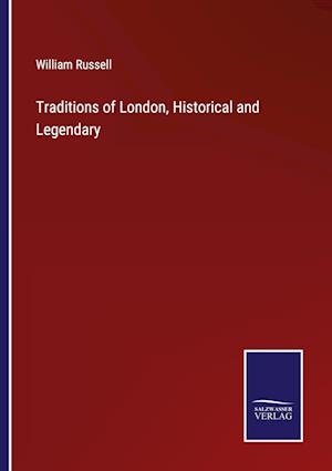 Traditions of London, Historical and Legendary