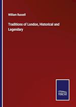 Traditions of London, Historical and Legendary