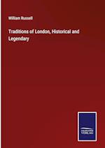 Traditions of London, Historical and Legendary