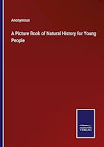 A Picture Book of Natural History for Young People